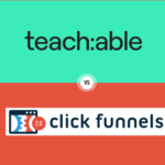 Teachable vs. ClickFunnels 2024 – Which is the best course platform